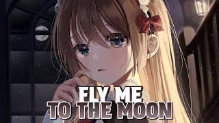 Nightcore → Fly Me To The Moon - (Lyrics)