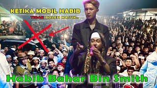 Virall.‼️ Ketika Mobil Beliau Tidak Boleh Masuk || HABIB BAHAR BIN SMITH