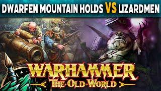 Dwarfen Mountain Holds vs Lizardmen Warhammer The Old World Battle Report