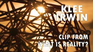 Klee Irwin - Clip from "What Is Reality?"