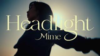 Mime - Headlight(Official Music Video)