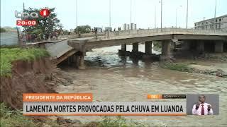 Presidente da República - Lamenta mortes provocadas pela Chuva em Luanda