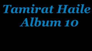 Tamirat Haile Album10