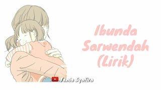 Sarwendah - Ibunda (Lirik)