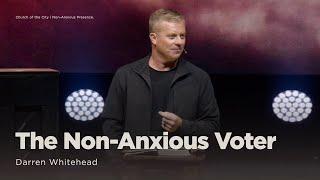 October 27 | The Non-Anxious Voter | Darren Whitehead