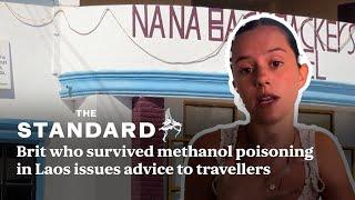 Brit who survived methanol poisoning in Laos issues advice to travellers