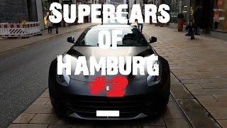 Supercars of Hamburg #2 - Audi RS6, Jaguar F-Type, Lamborghini Huracán, Ferrari F12 & more!