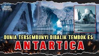 Ada Apa di Balik Tembok Es Antartica? Inilah Alasan kita tidak di izinkan mengunjungi Antartica