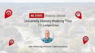 University History Walking Tour: 111 Lampe Drive