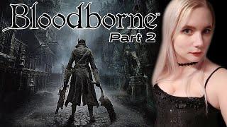 Bloodborne - First Playthrough (No DLC) - Part 2 | @Suada_ on #twitch