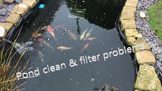 Pond clean & filter problems