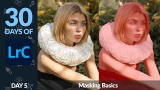 Masking Basics in Lightroom - Day 5