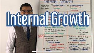 Internal Growth / Organic Growth