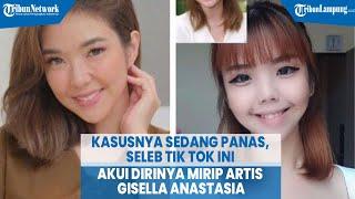 Kasusnya Sedang Panas, Seleb Tik Tok Ini Akui Dirinya Mirip Artis Gisella Anastasia