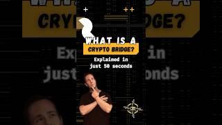 Crypto Bridges: Explained in 50 Seconds!