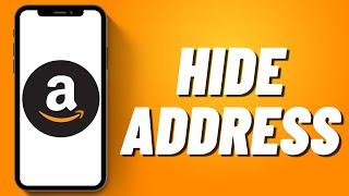 How To Hide Address on Amazon Wishlist !
