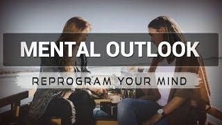Mental Outlook affirmations mp3 music audio - Law of attraction - Hypnosis - Subliminal