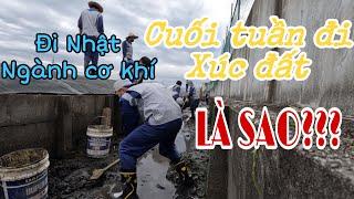 XKLĐ Nhật-Ngành CƠ KHÍ | Đi Xúc Đất Ở Cống( mương, rãnh )kiếm 2 Triệu/1 ngày NHƯ THẾ NÀO????