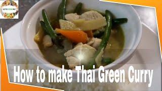 HOW TO MAKE THAI GREEN CURRY - HOMEMADE