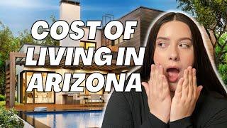 Need To Know Costs Of Living In Arizona 2023