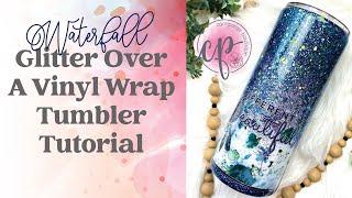 Waterfall Glitter Over A Vinyl Wrap Tumbler Tutorial | CamiPaige Boutique Epoxy Tumbler Tutorials