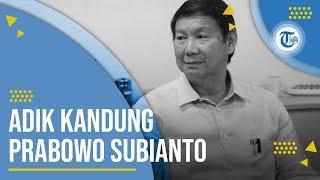 Profil Hashim Sujono Djojohadikusumo - Pengusaha dan Politisi Partai Gerindra dan juga Adik Prabowo