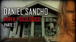 Daniel Sancho - Perfil Psicológico parte 2 - Dennis perito Psicólogo