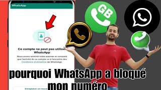 WhatsApp a commencé de banni ou bloqué certaines numéros 