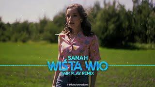 sanah - Wiśta wio! (FAIR PLAY REMIX)