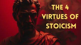 The Four Stoic Virtues Explained - Courage, Justice, Temperance, Wisdom