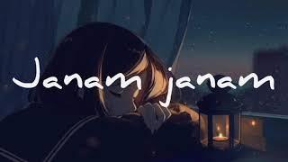 janam janam (showed+reverd)| arijit singh,antara mitra | Music world