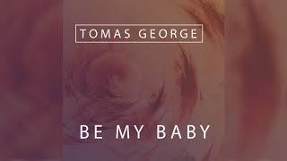 Tomas George - Be My Baby - The Ronettes Cover (Feat. Peter Darling and Lizzy Joyce)