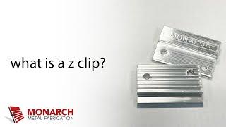 What is a Z Clip? Monarch Z  Clip Hanging System