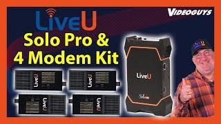 Unlock Professional Live Streaming with LiveU Solo Pro and New 4 Modem Kit