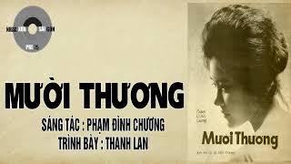 MƯỜI THƯƠNG | Phạm Đình Chương | Thanh Lan