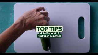 Top Tips | Australian Cucumber