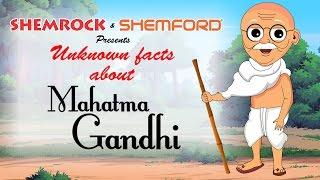 Unknown Facts of Mahatma Gandhi