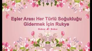 Eşler Arası Her Türlü Soğukluğu Gidermek İçin Rukye  ( Çok Güçlüdür )