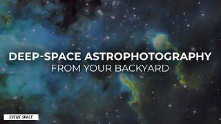 Deep Space Astrophotography from Your Backyard | B&H Event Space