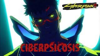 CYBERPSICOSIS : ¿Eres Humano o robot? | LORE Cyberpunk 2077 y RED