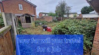 how far are you willing to travel for work uk gardening