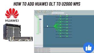 Huawei OLT how to Add into U2000 NMS