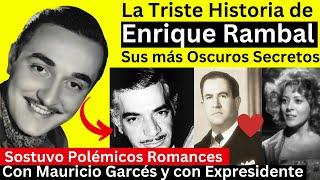 La Triste Historia de Enrique Rambal y sus Romances