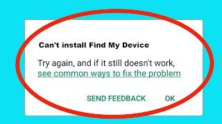 Fix Can't Install / Download Find My Device App in Google Playstore For Android