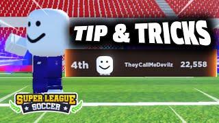 Super League Soccer | Tips And Tricks