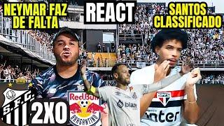 REACT SANTOS 2 X 0 RB BRAGANTINO NEYMAR DE FALTA PEIXE NA SEMIFINAIS DO PAULISTA 2025