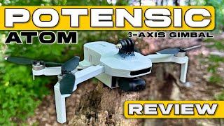 IMPRESSIVE Budget Drone! | Potensic Atom 3-Axis Gimbal - 4k Camera - 32 Min Flight Time