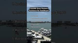 Down Payment Assistance for Florida Homebuyers!  (Up to $35,000)  #realestate