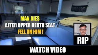 60 year old man dies after upper berth seat in a train coach fell on him