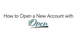 Opening a New Account | iOpen